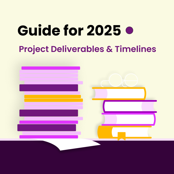 Project Deliverables & Timelines