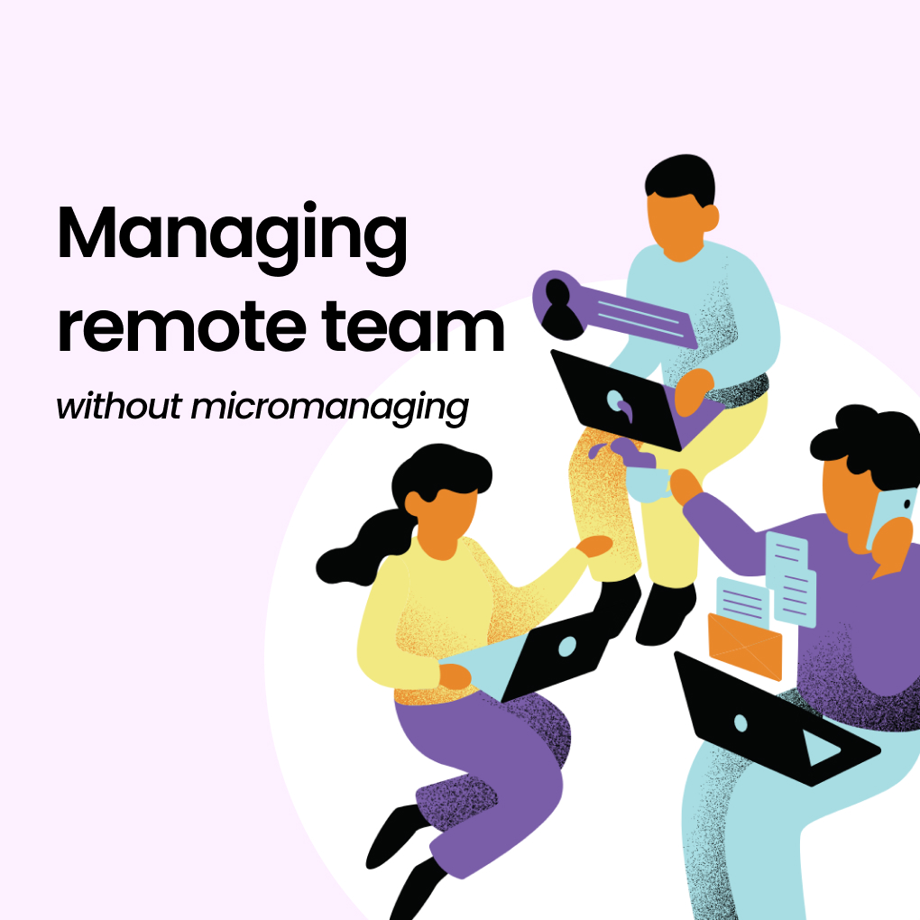 How to Stay on Top of Your Remote Team's Work Without Sending 'Can You Update Me?' Messages